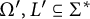 upper Omega prime comma upper L prime subset of or equal to upper Sigma Superscript asterisk