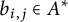 b Subscript i comma j Baseline element of upper A Superscript asterisk