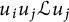 u Subscript i Baseline u Subscript j Baseline script upper L u Subscript j