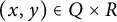 left parenthesis x comma y right parenthesis element of upper Q times upper R
