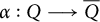 alpha colon upper Q long right arrow upper Q overbar