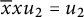 x overbar x u 2 equals u 2