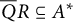 upper Q overbar upper R subset of or equal to upper A Superscript asterisk