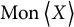 backslash operatorname upper M o n left double angle bracket l e upper X right double angle bracket l e