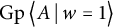 backslash operatorname upper G p left double angle bracket l e upper A vertical bar backslash colon w equals 1 right double angle bracket l e