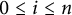 0 less than or equals i less than or equals n