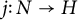 j colon upper N right arrow upper H
