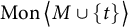 backslash operatorname upper M o n left double angle bracket l e upper M union StartSet t EndSet right double angle bracket l e