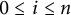 0 less than or equals i less than or equals n