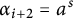 alpha Subscript i plus 2 Baseline equals a Superscript s