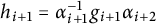 h Subscript i plus 1 Baseline equals alpha Subscript i plus 1 Superscript negative 1 Baseline g Subscript i plus 1 Baseline alpha Subscript i plus 2