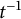 t Superscript negative 1