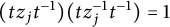 left parenthesis t z Subscript j Baseline t Superscript negative 1 Baseline right parenthesis left parenthesis t z Subscript j Superscript negative 1 Baseline t Superscript negative 1 Baseline right parenthesis equals 1