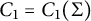 upper C 1 equals upper C 1 left parenthesis upper Sigma right parenthesis