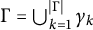 upper Gamma equals backslash leftcup Underscript k equals 1 Overscript StartAbsoluteValue upper Gamma EndAbsoluteValue Endscripts gamma Subscript k