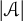 StartAbsoluteValue script upper A EndAbsoluteValue