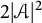 2 StartAbsoluteValue script upper A EndAbsoluteValue squared