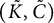left parenthesis upper K overtilde comma upper C overtilde right parenthesis