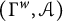 left parenthesis upper Gamma Superscript w Baseline comma script upper A right parenthesis