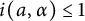 i left parenthesis a comma alpha right parenthesis less than or equals 1