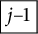 backslash fbox dollar sign j minus dollar sign 1