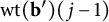 backslash operatorname w t left parenthesis bold b prime right parenthesis left parenthesis j minus 1 right parenthesis