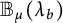 upper B Subscript mu Baseline left parenthesis lamda Subscript b Baseline right parenthesis