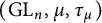left parenthesis backslash operatorname upper G upper L Subscript n Baseline comma mu comma tau Subscript mu Baseline right parenthesis