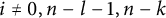 i not equals 0 comma n minus l minus 1 comma n minus k