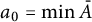a 0 equals min Underscript upper A Endscripts