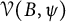 script upper V left parenthesis upper B comma psi right parenthesis