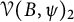 script upper V left parenthesis upper B comma psi right parenthesis Subscript 2