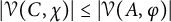 StartAbsoluteValue script upper V left parenthesis upper C comma chi right parenthesis EndAbsoluteValue less than or equals StartAbsoluteValue script upper V left parenthesis upper A comma phi right parenthesis EndAbsoluteValue