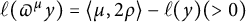 script l left parenthesis pi Superscript mu Baseline y right parenthesis equals left angle bracket mu comma 2 rho right angle bracket minus script l left parenthesis y right parenthesis left parenthesis greater than 0 right parenthesis