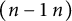 left parenthesis n minus 1 n right parenthesis