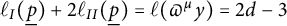 script l Subscript upper I Baseline left parenthesis ModifyingBelow p With ̲ right parenthesis plus 2 script l Subscript upper I upper I Baseline left parenthesis ModifyingBelow p With ̲ right parenthesis equals script l left parenthesis pi Superscript mu Baseline y right parenthesis equals 2 d minus 3