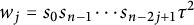 w Subscript j Baseline equals s 0 s Subscript n minus 1 Baseline midline horizontal ellipsis s Subscript n minus 2 j plus 1 Baseline tau squared