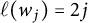 script l left parenthesis w Subscript j Baseline right parenthesis equals 2 j