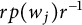 r p left parenthesis w Subscript j Baseline right parenthesis r Superscript negative 1