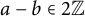 a minus b element of 2 double struck upper Z