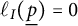 script l Subscript upper I Baseline left parenthesis ModifyingBelow p With ̲ right parenthesis equals 0