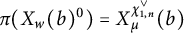 pi left parenthesis upper X Subscript w Baseline left parenthesis b right parenthesis Superscript 0 Baseline right parenthesis equals upper X Subscript mu Superscript chi Super Subscript 1 comma n Super Superscript or Baseline left parenthesis b right parenthesis