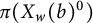 pi left parenthesis upper X Subscript w Baseline left parenthesis b right parenthesis Superscript 0 Baseline right parenthesis