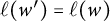 script l left parenthesis w prime right parenthesis equals script l left parenthesis w right parenthesis
