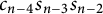 c Subscript n minus 4 Baseline s Subscript n minus 3 Baseline s Subscript n minus 2