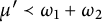 mu prime precedes omega 1 plus omega 2