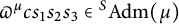 pi Superscript mu Baseline c s 1 s 2 s 3 element of Superscript upper S Baseline upper A d m left parenthesis mu right parenthesis