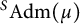 Superscript upper S Baseline upper A d m left parenthesis mu right parenthesis