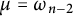 mu equals omega Subscript n minus 2