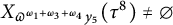 upper X Subscript pi Sub Superscript omega 1 plus omega 3 plus omega 4 Subscript y 5 Baseline left parenthesis tau Superscript 8 Baseline right parenthesis not equals backslash emptyset